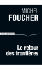 Le retour des Frontières, Michel Foucher.